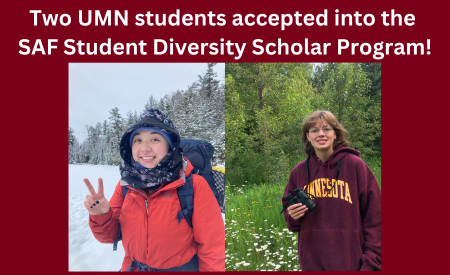 Two portraits of young women outdoors in different seasons is below the text, "Two UMN students accepted into the SAF Student Diversity Scholar Program."