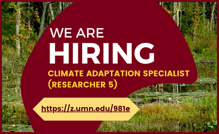 In the background is a photo of a wetland. Over that is text that reads, "We are hiring: Climate Adaption Specialist (Researcher 5)." A link to more info is also provided: https://z.umn.edu/981e.