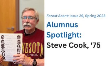 A man with gray hair and a moustache holds a yearbook in his hands while wearing a UMN sweatshirt. Besides this photo is the text, "Alumnus Spotlight: Steve Cook, '75. Forest Scene Issue 29, Spring 2023."