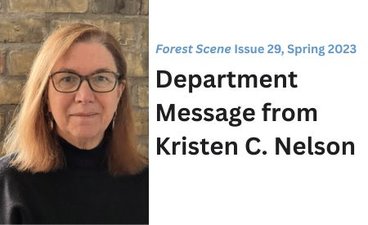 A woman in a black shirt, black glasses, and shoulder-length hair smiles in front of a brick wall. Besides this photo, text reads, "Department Message from Kristen C. Nelson. Forest Scene Issue 29, Spring 2023."