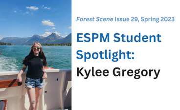 A young student leans against a boat at sea. Next to the photo, text reads "ESPM Student Spotlight: Kylee Gregory. Forest Scene, Issue 29, Spring 2023."