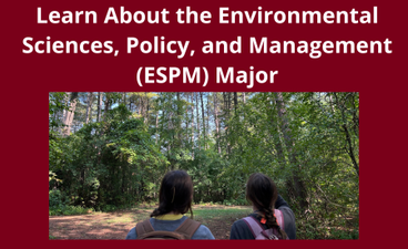 White text over a maroon background reads, "Learn about the Environmental Sciences, Policy, and Management (ESPM) major." Below it is a photo of two young women from behind as they look up into a forest canopy. Both are wearing backpacks and have long brown hair.